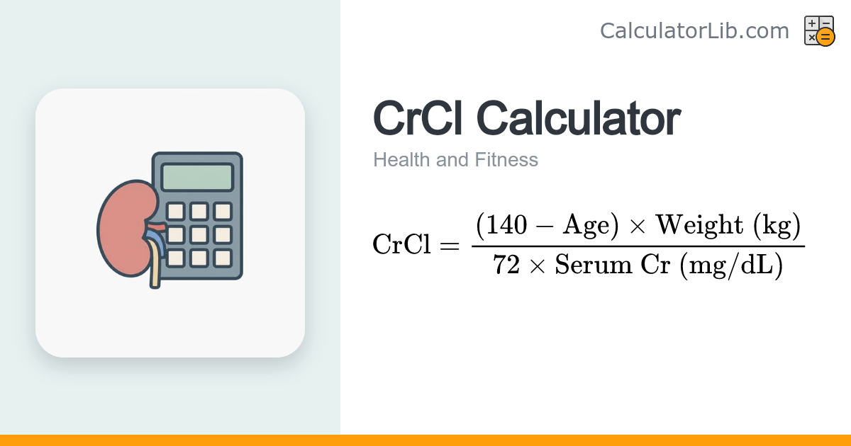 CrCl Calculator – Estimate Creatinine Clearance - CalculatorLib