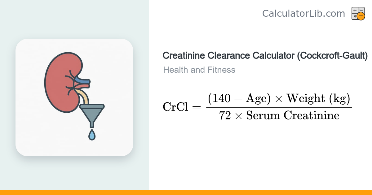 Creatinine Clearance Calculator (Cockcroft-Gault) - CalculatorLib