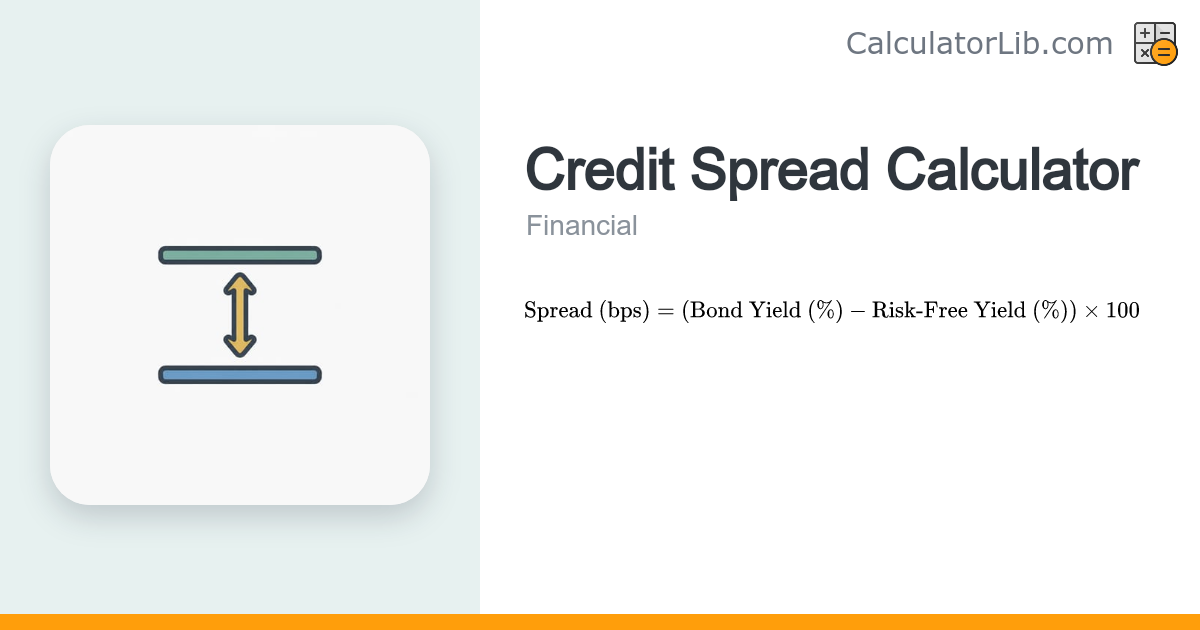 Credit Spread Calculator | Bond Yield Spread Tool - CalculatorLib