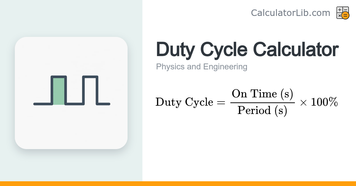 Duty Cycle Calculator — Pulse On Time vs Period - CalculatorLib