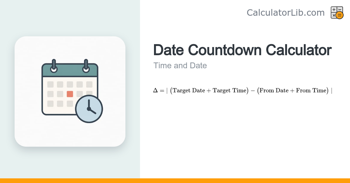 Date Countdown Calculator - Days, Hours, Minutes Until - CalculatorLib