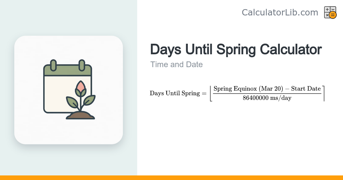 Days Until Spring Calculator — Countdown to Equinox - CalculatorLib