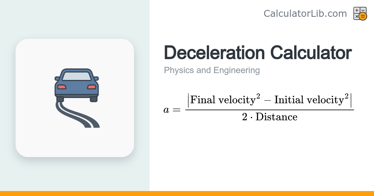 Deceleration Calculator — Find Negative Acceleration - CalculatorLib