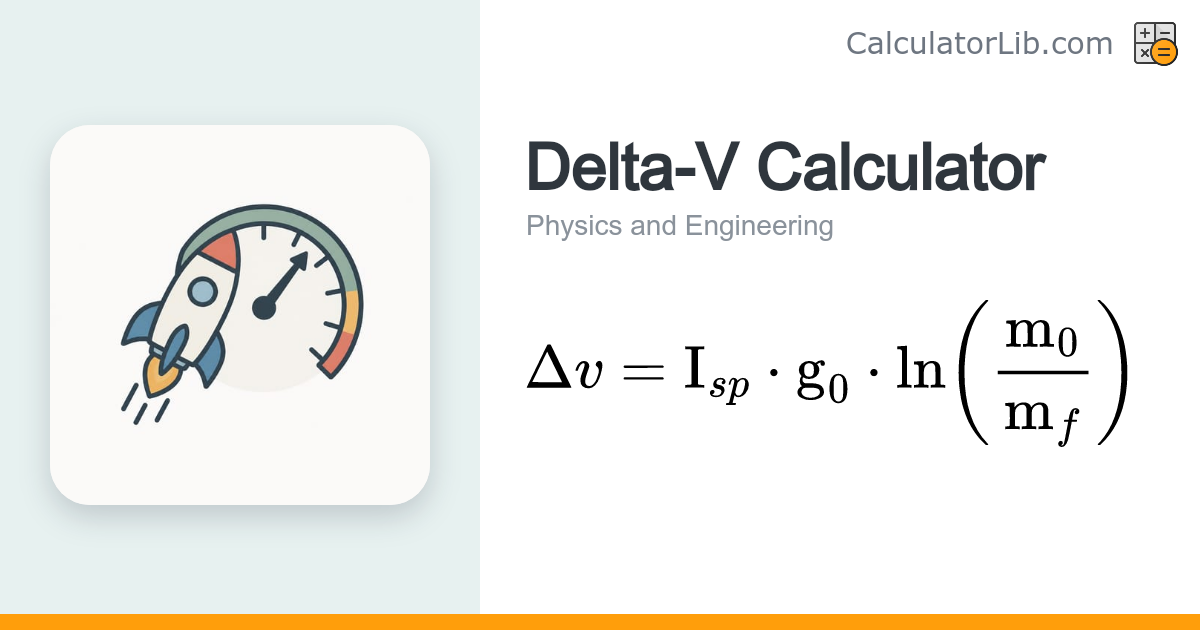 Delta-V Calculator — Tsiolkovsky Rocket Equation - CalculatorLib