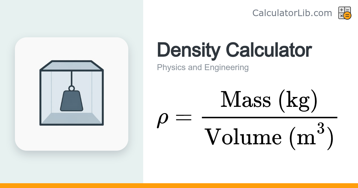 Density Calculator (ρ = m/V) — Mass & Volume - CalculatorLib