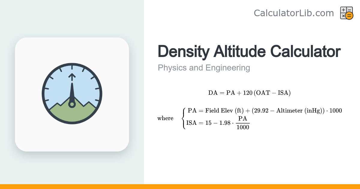 Density Altitude Calculator | DA = PA + 120(OAT − ISA) - CalculatorLib