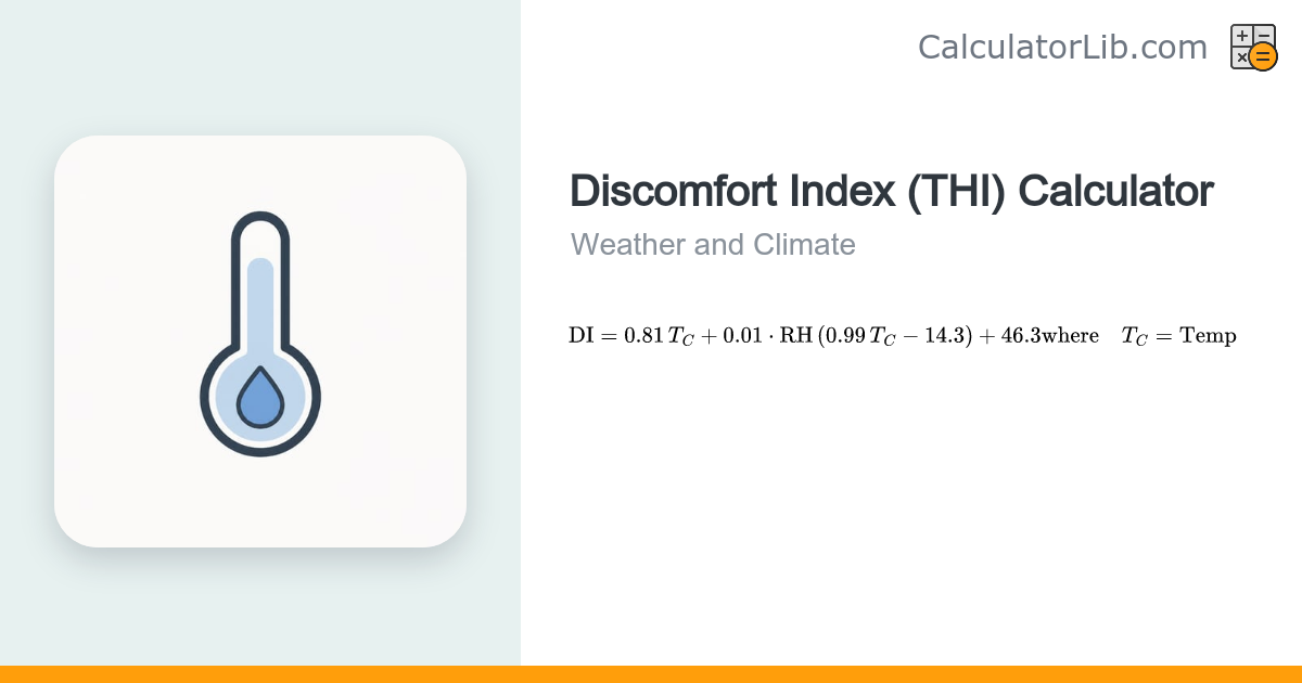 Discomfort Index (Temperature-Humidity Index) Calculator - CalculatorLib