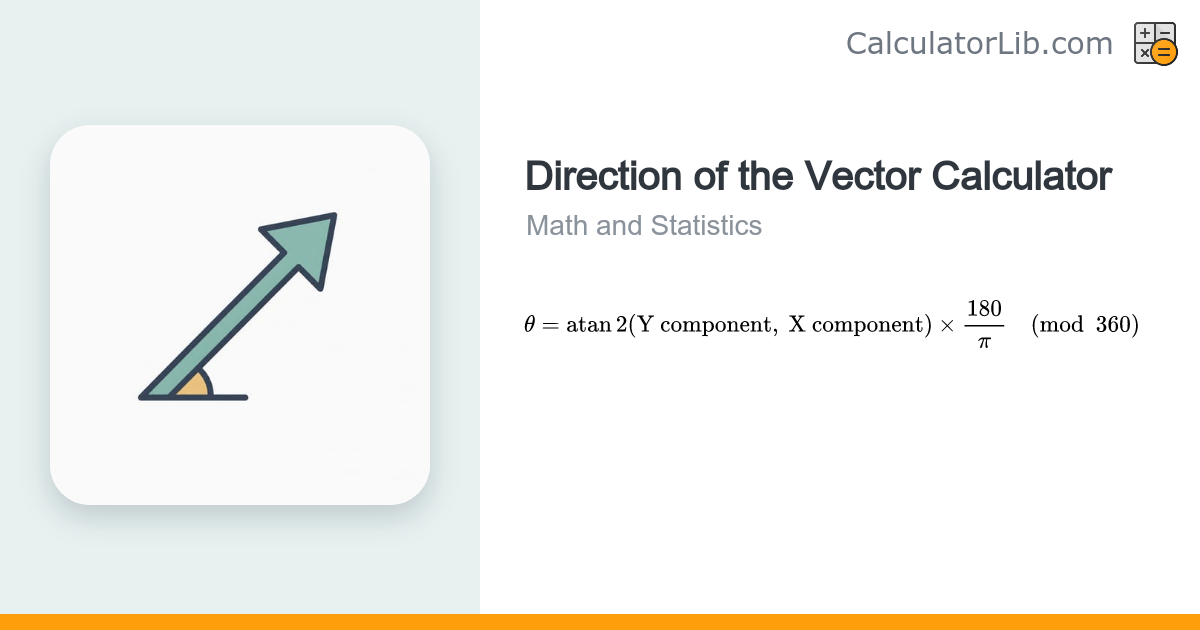 Direction of the Vector Calculator | Angle θ = atan2(y, x) - CalculatorLib