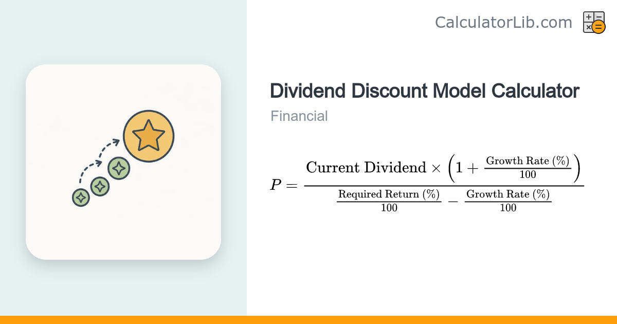 Dividend Discount Model Calculator – Estimate Intrinsic Value ...
