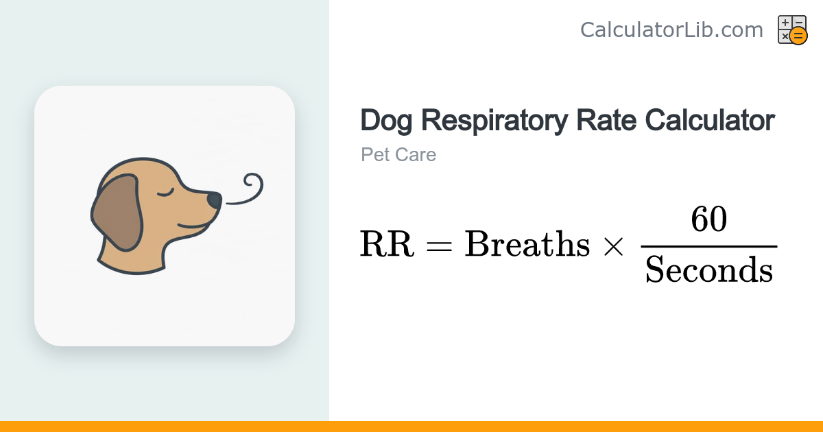 Dog Respiratory Rate Calculator | Breaths Per Minute - CalculatorLib