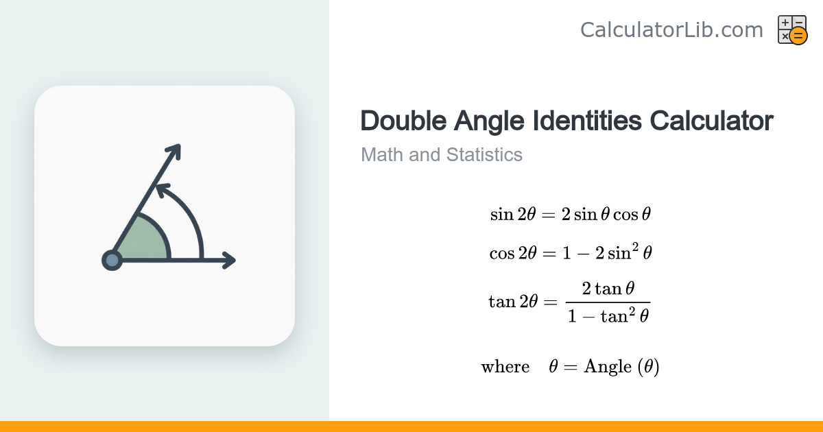 Double Angle Identities Calculator — sin, cos, tan(2θ) - CalculatorLib