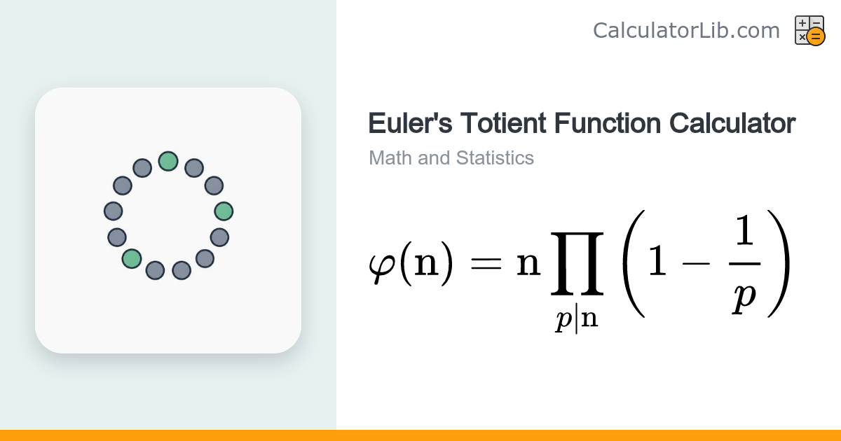 Euler's Totient Function Calculator — φ(n) - CalculatorLib