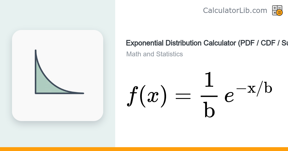 Exponential Distribution Calculator (PDF / CDF / Survival) - CalculatorLib