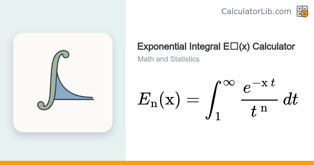 Exponential Integral En(x) Calculator | Special Function - CalculatorLib