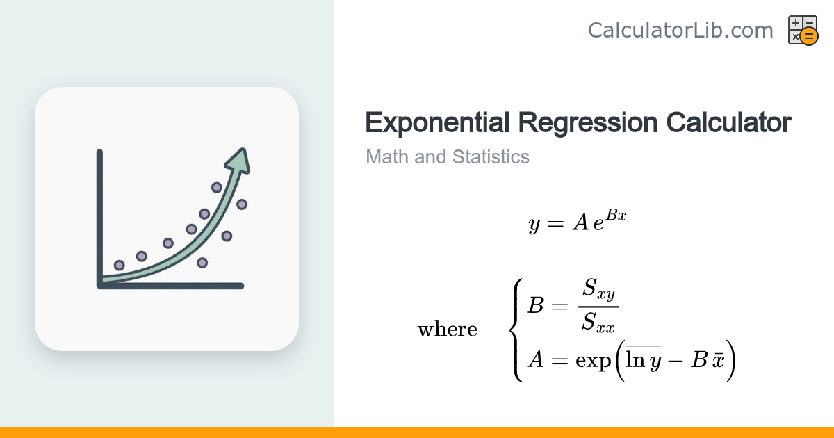 Exponential Regression Calculator (y = A·e^(Bx)) - CalculatorLib