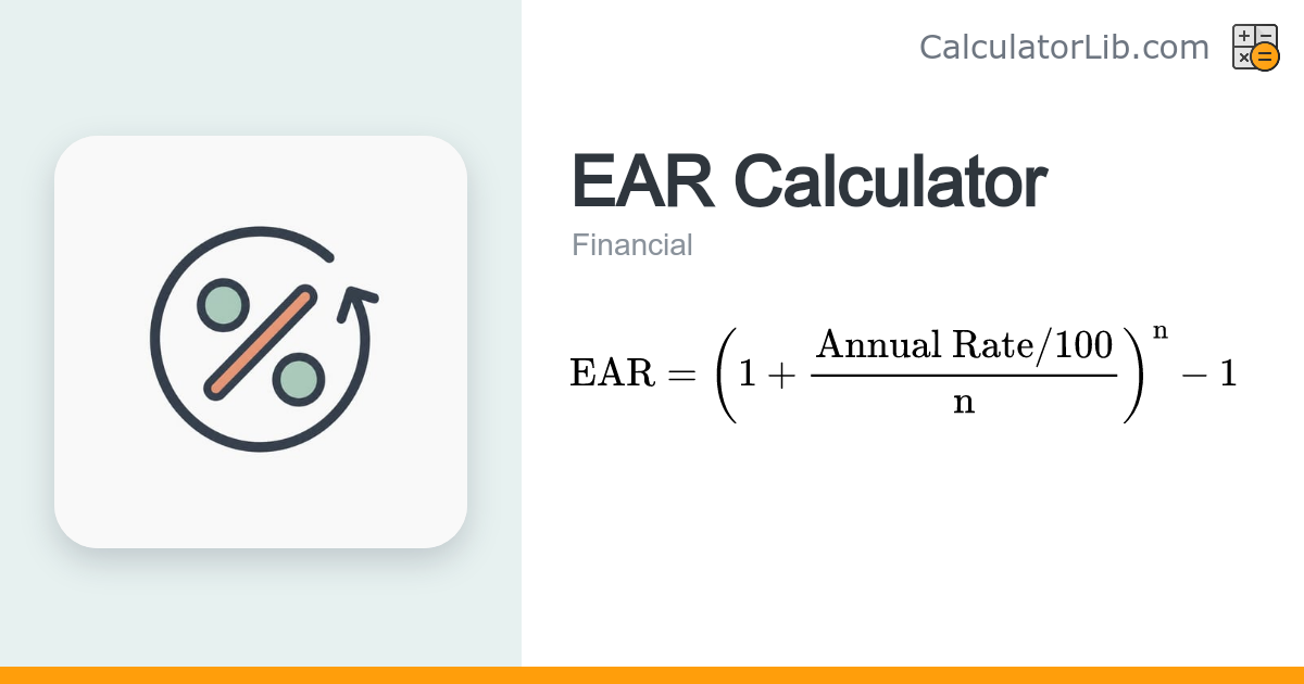 EAR (Effective Annual Rate) Calculator - CalculatorLib