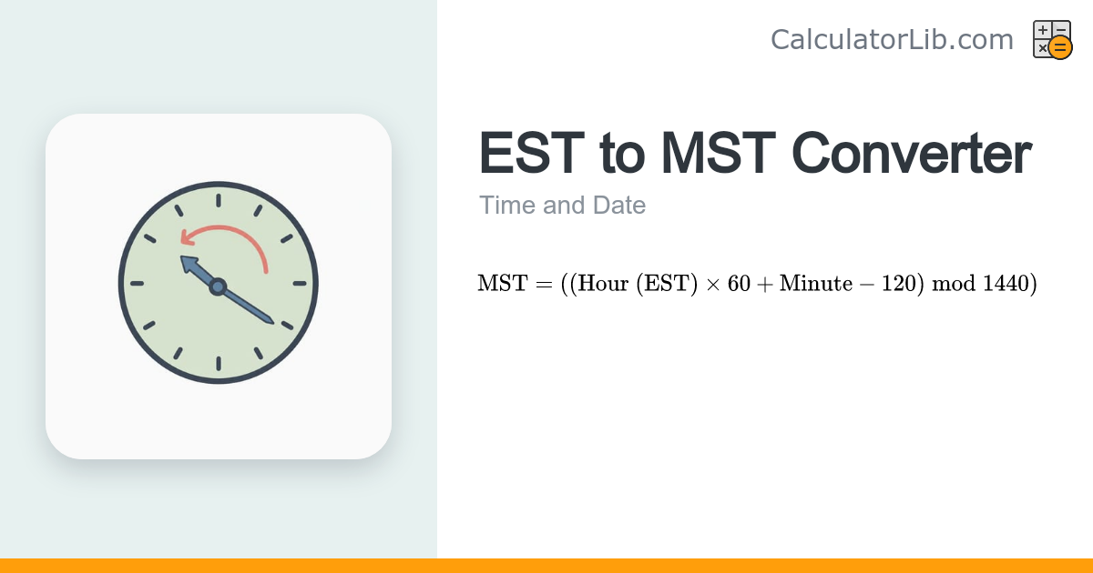 EST to MST Converter — Eastern to Mountain Time - CalculatorLib