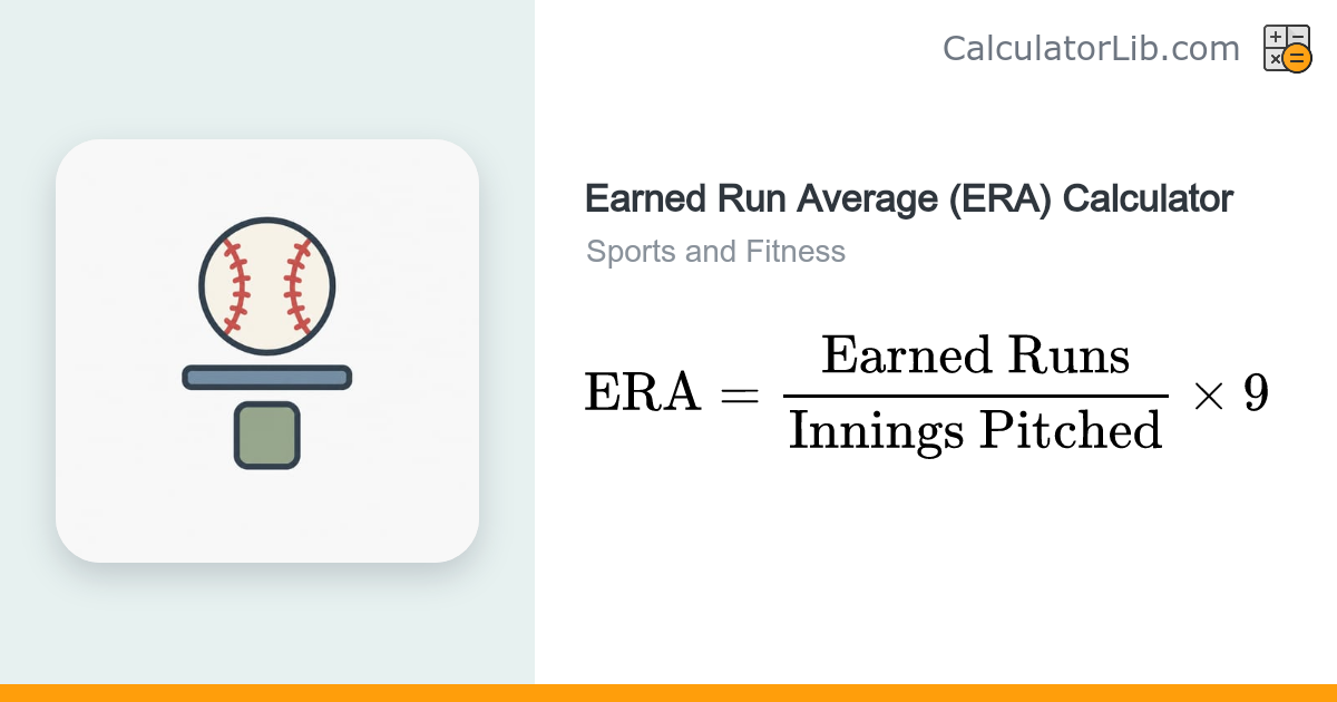 Earned Run Average (ERA) Calculator - CalculatorLib