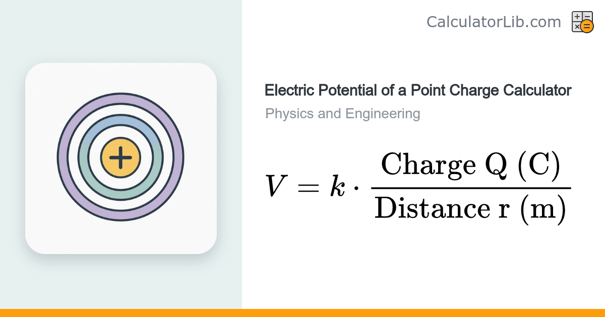 Electric Potential Calculator | V = kQ/r - CalculatorLib
