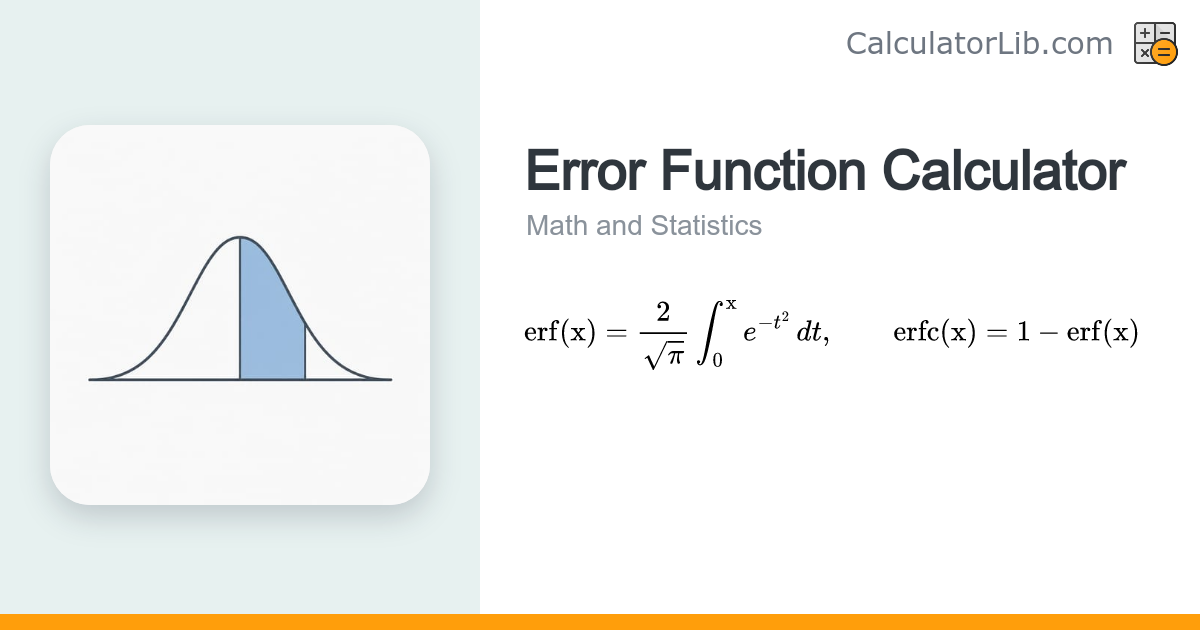 Error Function Calculator — erf(x) and erfc(x) - CalculatorLib