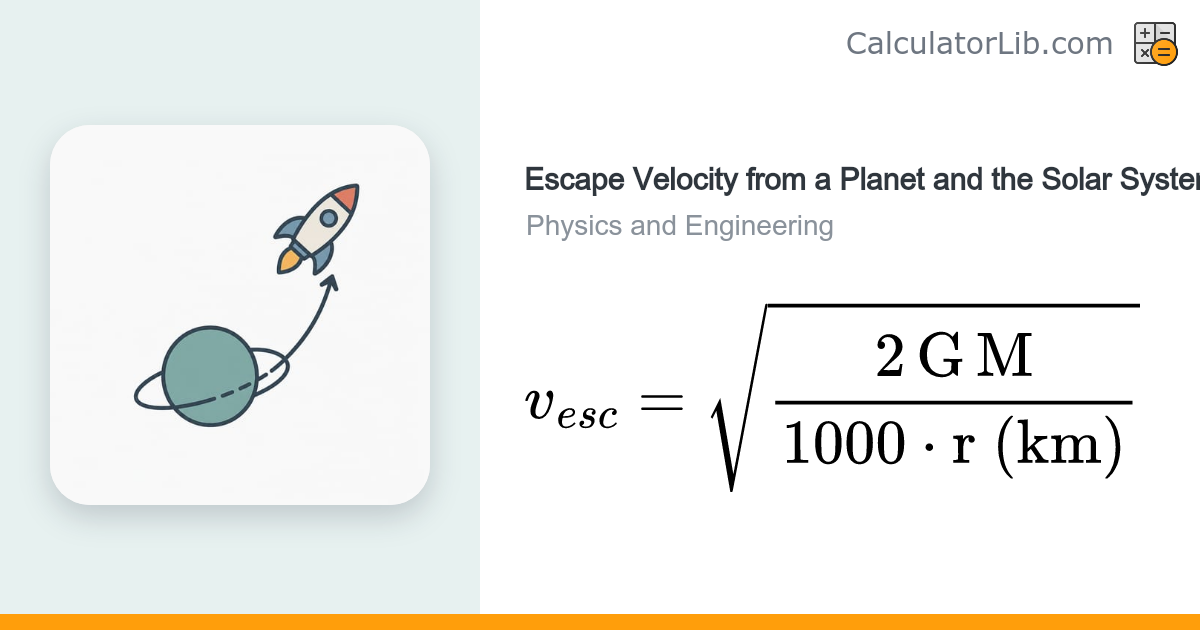 Escape Velocity Calculator (Planet & Solar System) - CalculatorLib