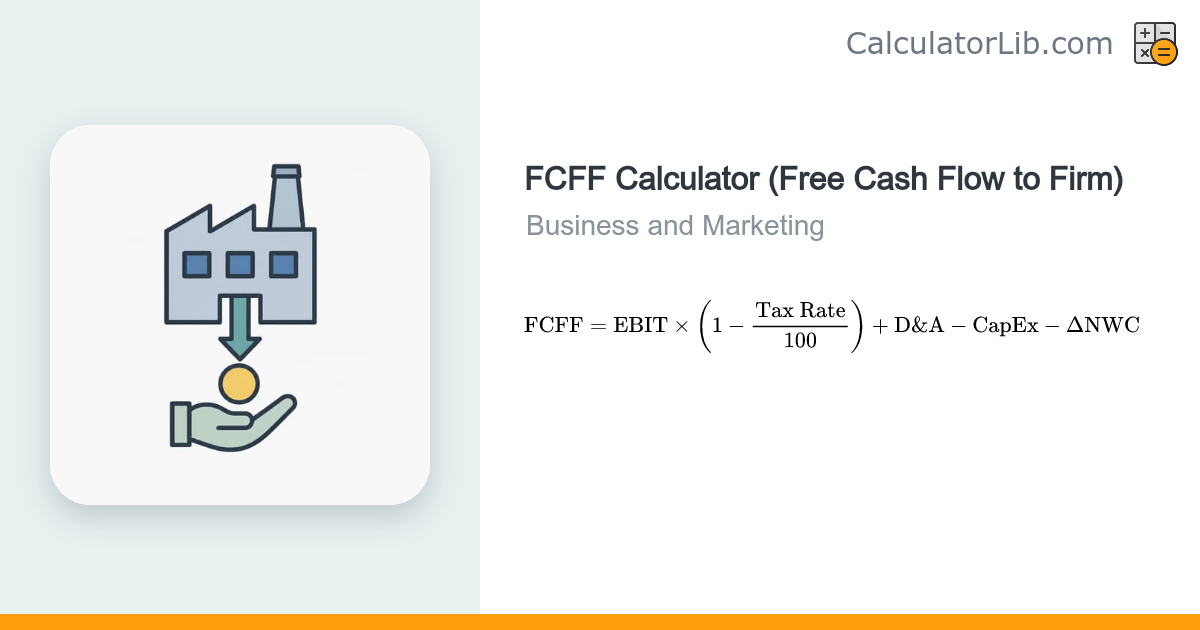 FCFF Calculator (Free Cash Flow to Firm) - CalculatorLib