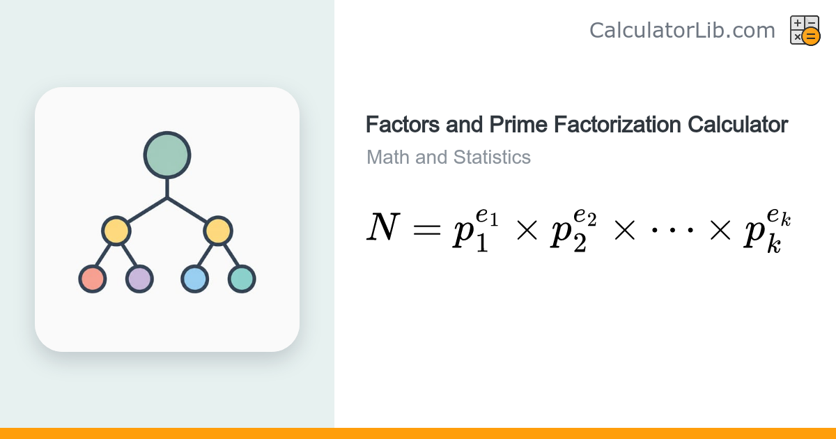 Factors Calculator (Factor Pairs & Prime Factorization) - CalculatorLib