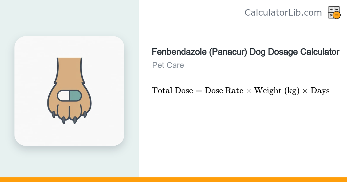 Fenbendazole (Panacur) for Dogs Dosage Calculator - CalculatorLib