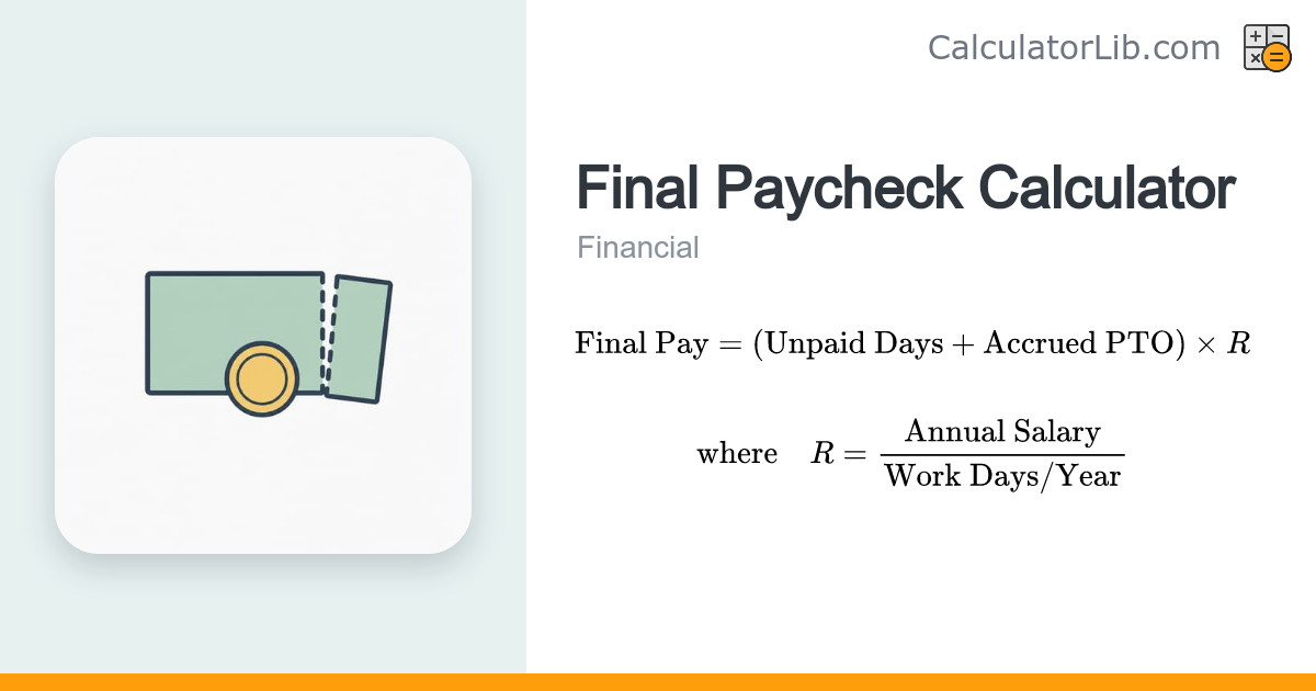 Final Paycheck Calculator – Last Pay & PTO Payout - CalculatorLib