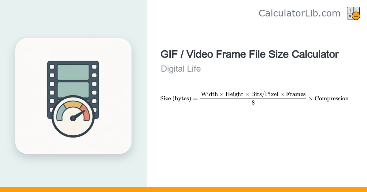 GIF / Video Frame File Size Calculator - CalculatorLib