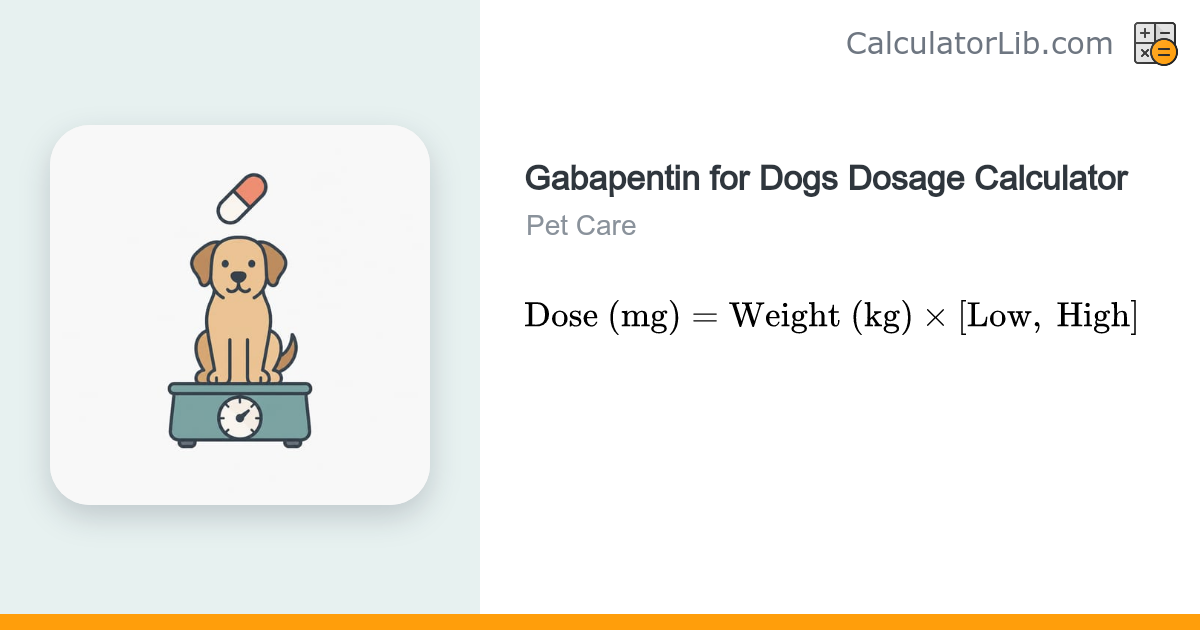 Gabapentin for Dogs Dosage Calculator - CalculatorLib