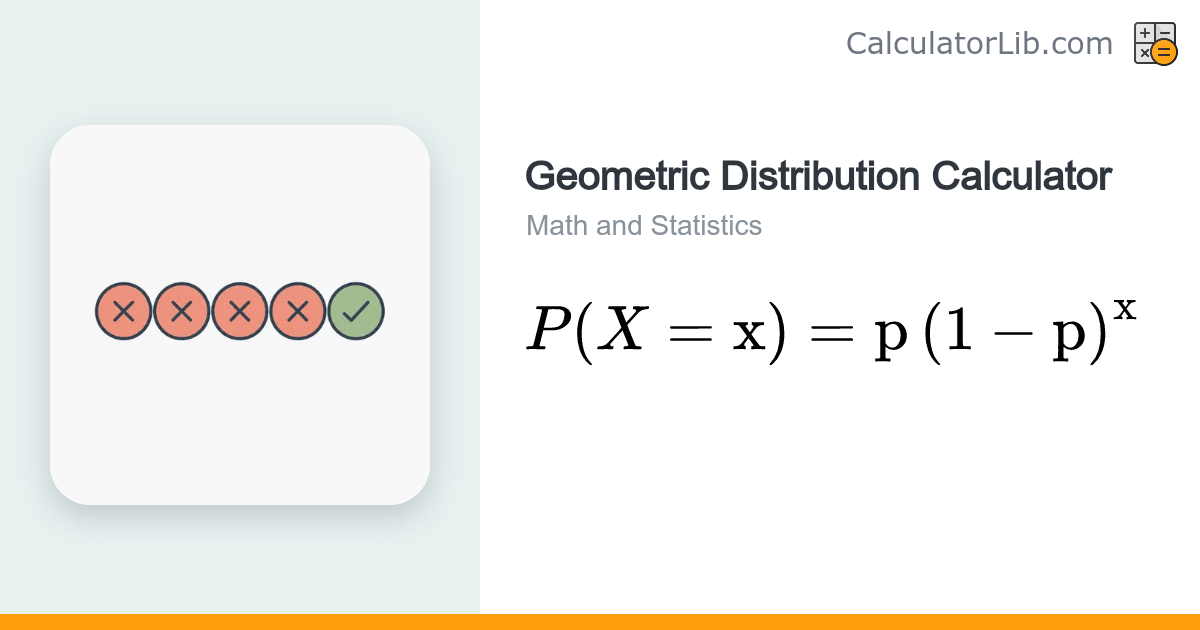 Geometric Distribution Calculator (PMF & Cumulative) - CalculatorLib