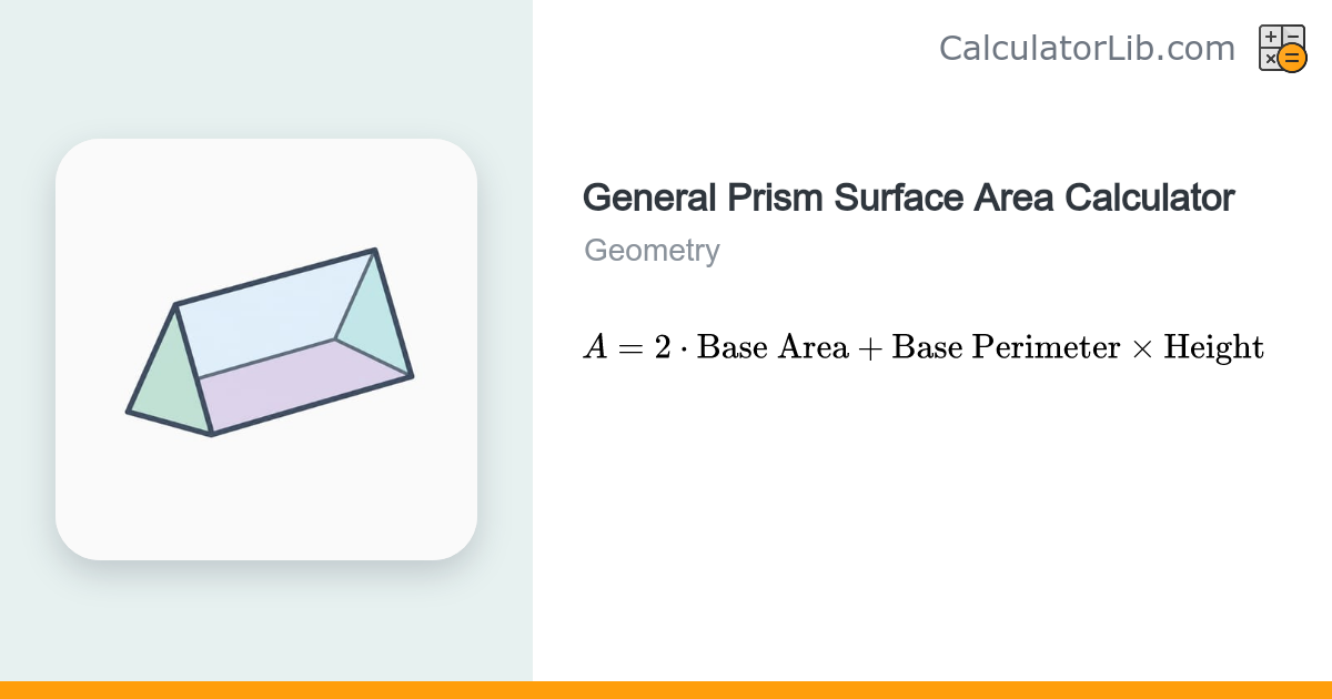 General Prism Surface Area Calculator - CalculatorLib