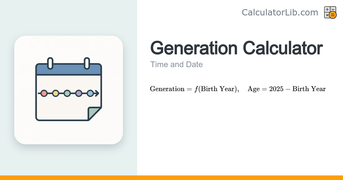 Generation Calculator – Find Your Generation by Birth Year - CalculatorLib