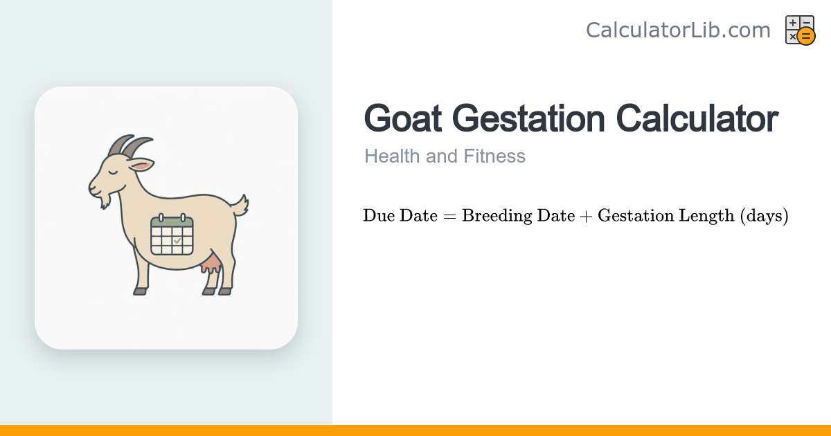 Goat Gestation Calculator – Kidding Due Date - CalculatorLib