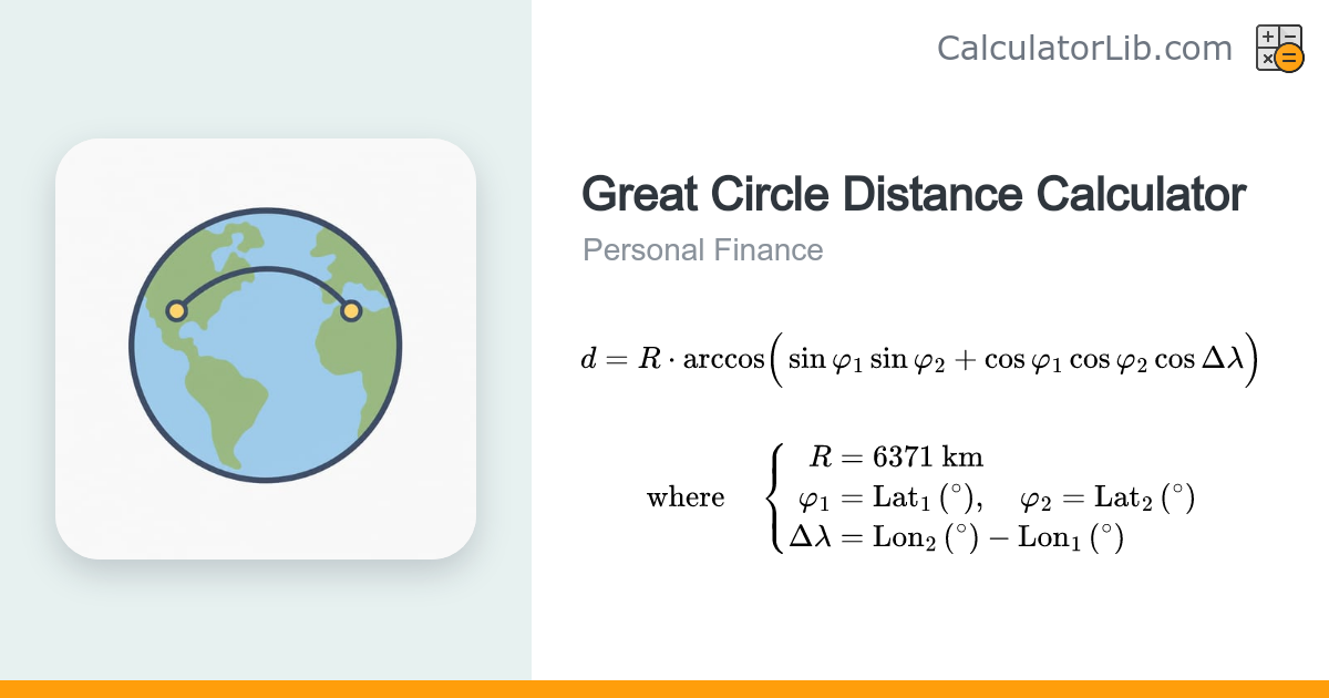 Great Circle Distance Calculator – Lat/Long Distance - CalculatorLib