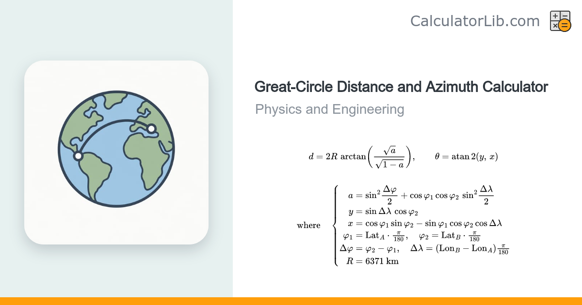 Great-Circle Distance and Azimuth Calculator - CalculatorLib