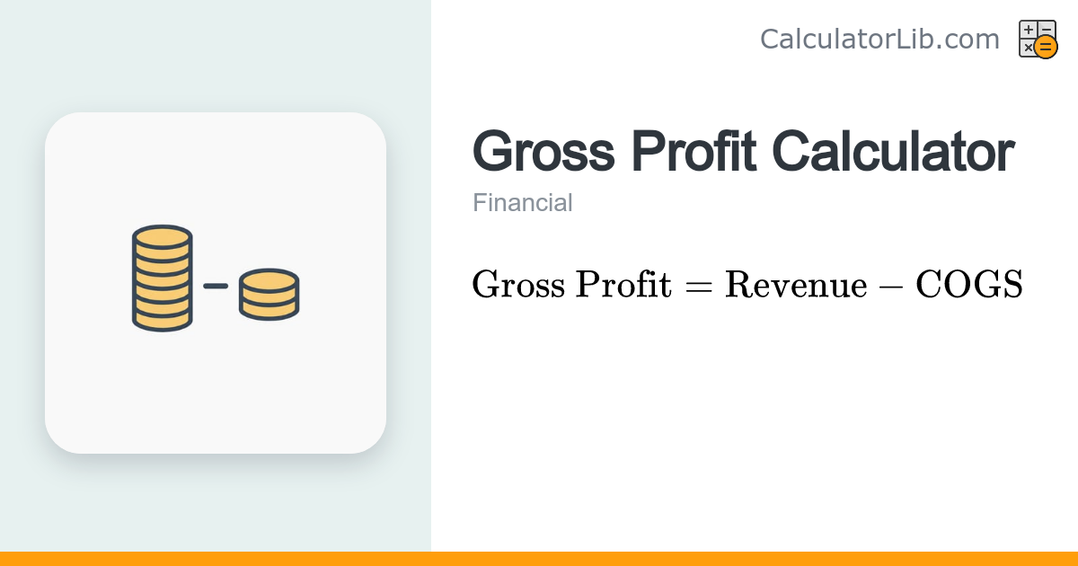 Gross Profit Calculator - CalculatorLib