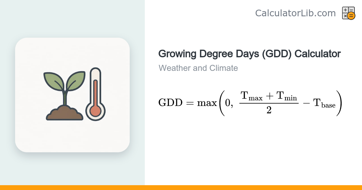 Growing Degree Days (GDD) Calculator - CalculatorLib
