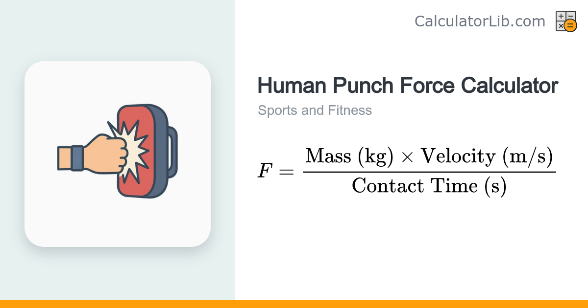 Human Punch Force Calculator | Punch Power in Newtons - CalculatorLib