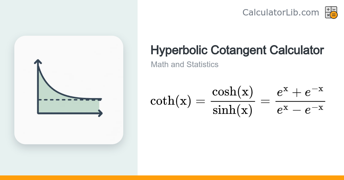 Hyperbolic Cotangent (coth) Calculator - CalculatorLib