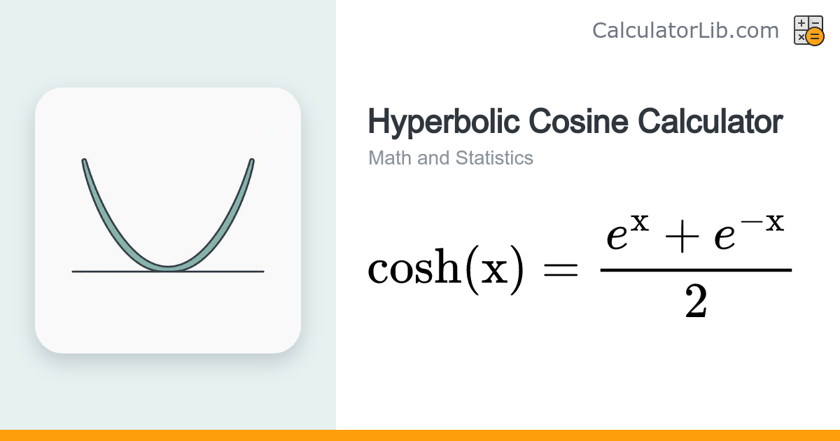 Hyperbolic Cosine Calculator - CalculatorLib