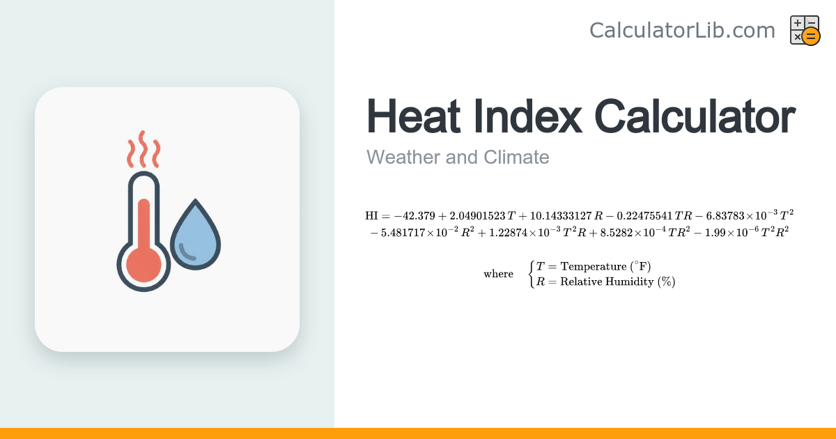 Heat Index Calculator – Calculate Feels-Like Temperature - CalculatorLib