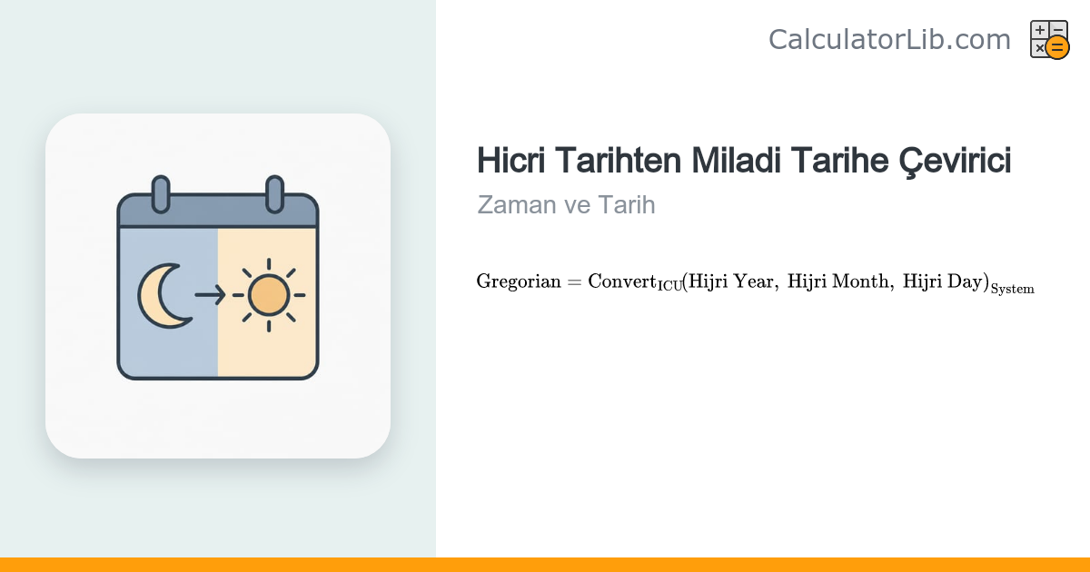 Hicri Tarihi Miladi Takvime Çevir – Takvim Sistemi Seçimi - CalculatorLib