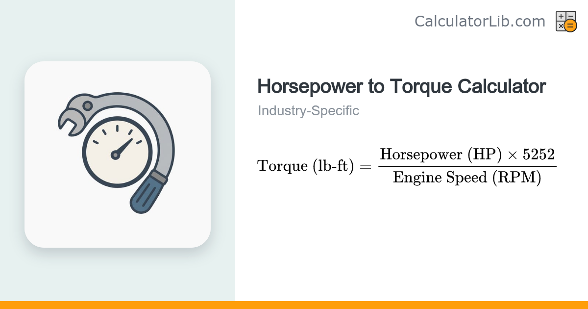 Horsepower to Torque Calculator | HP & RPM to lb-ft - CalculatorLib