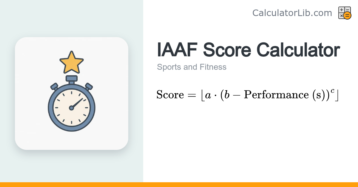IAAF Score Calculator – Convert Performance to Points - CalculatorLib