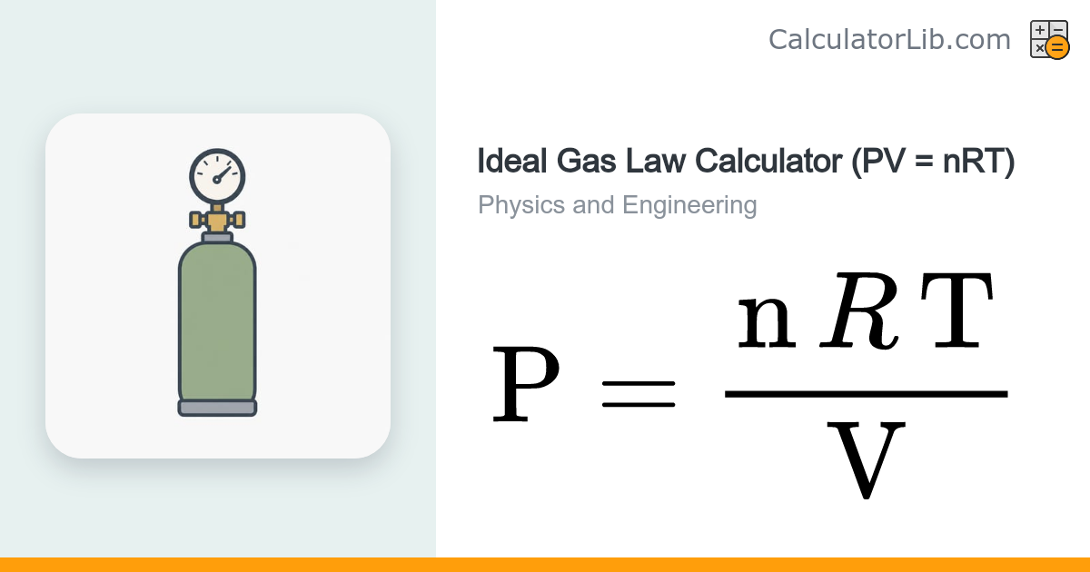 Ideal Gas Law Calculator (PV = nRT) - CalculatorLib