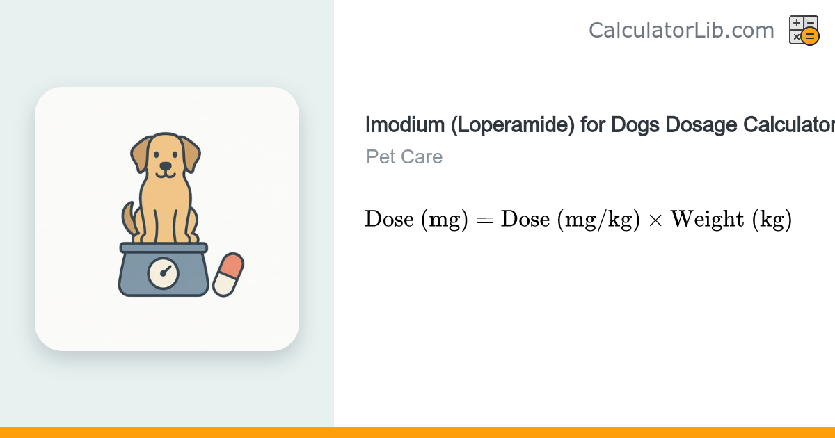 Imodium (Loperamide) for Dogs Dosage Calculator - CalculatorLib