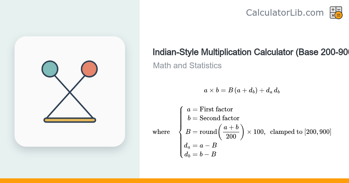 Indian-Style Multiplication Calculator (Base 200-900) - CalculatorLib