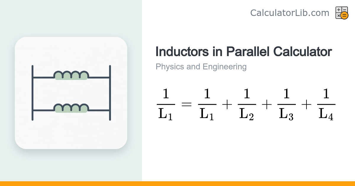 Inductors in Parallel Calculator | Total Inductance - CalculatorLib